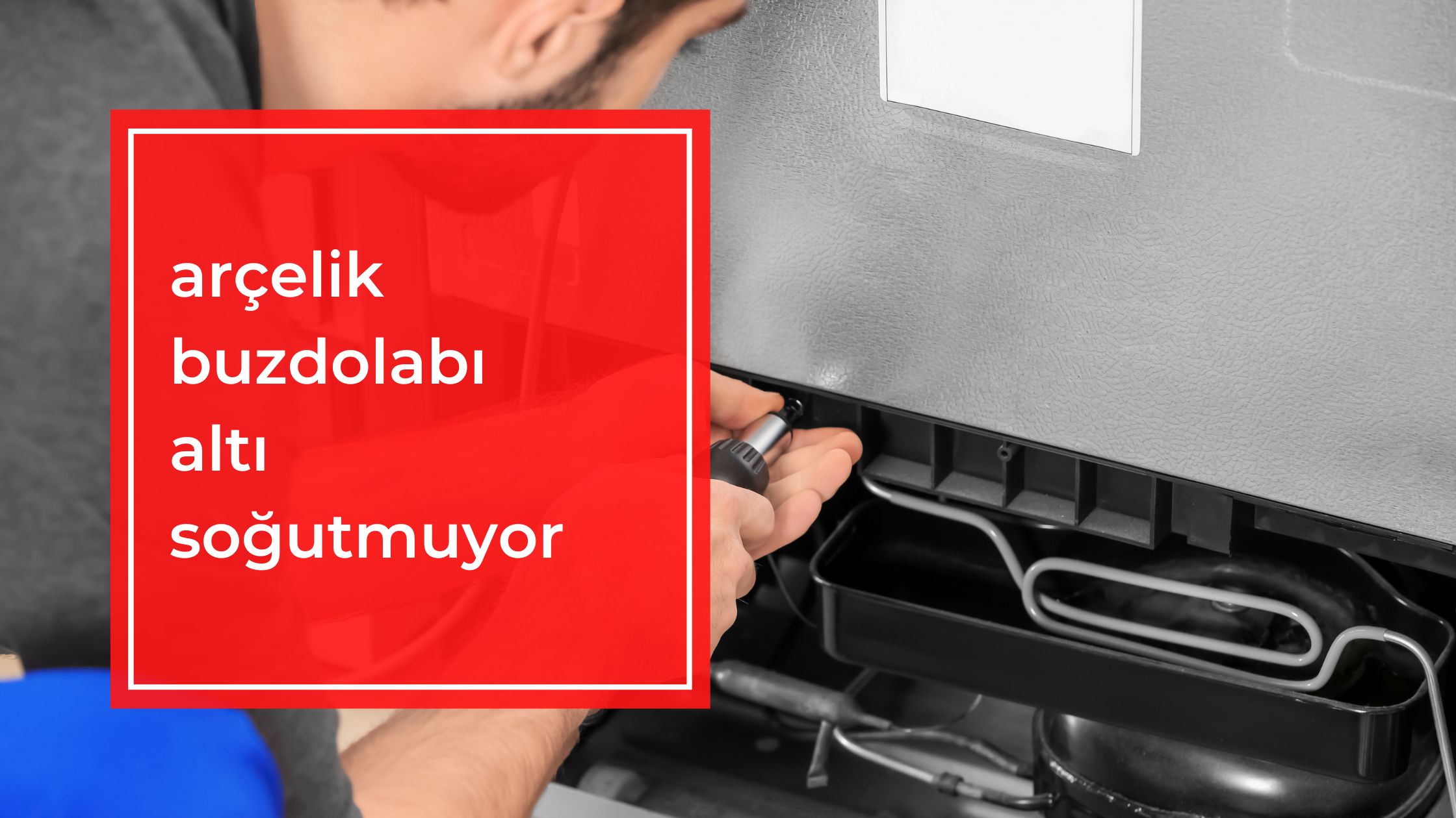 Arçelik Buzdolabı Altı Soğutmuyor