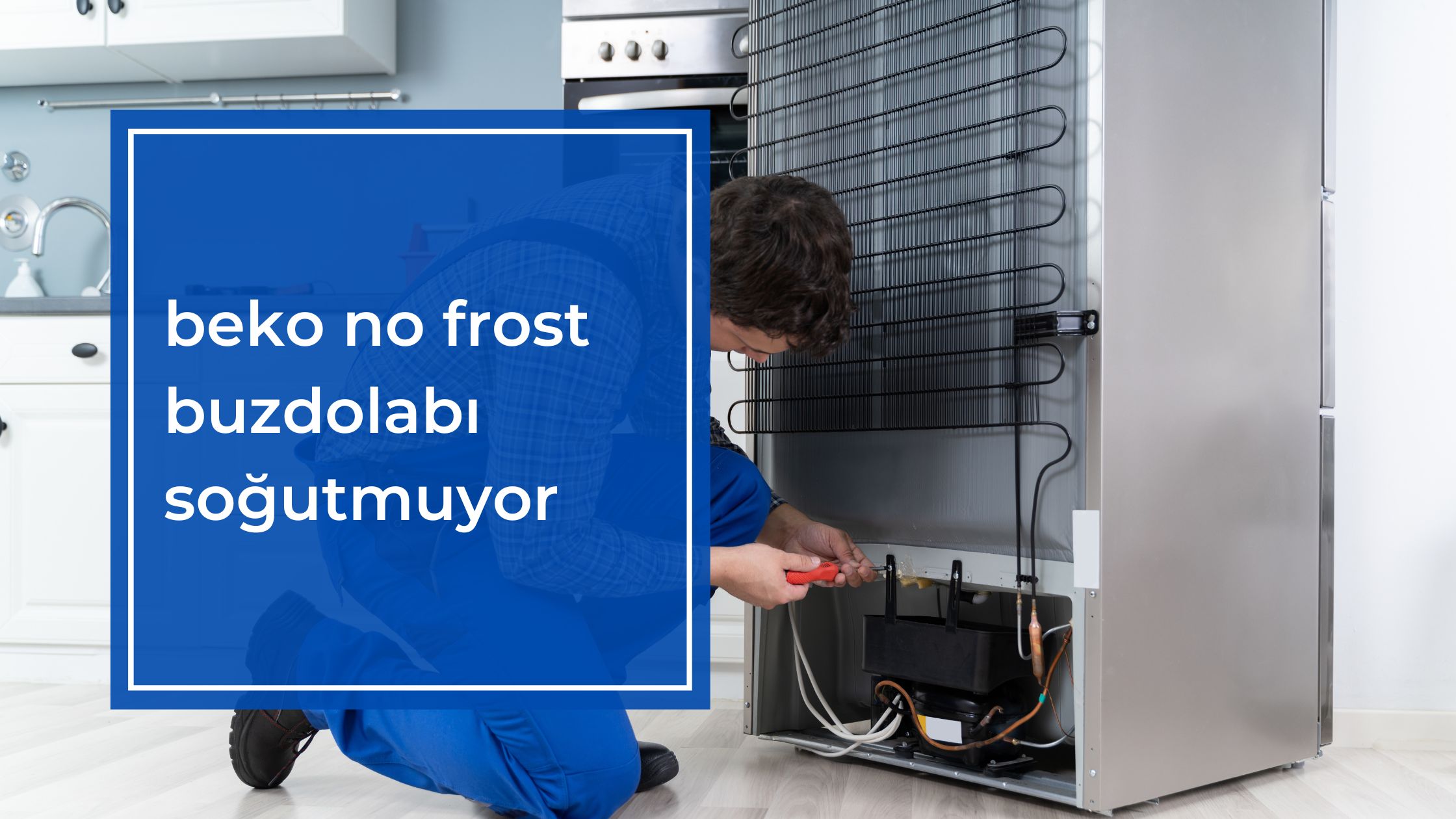 Beko No Frost Buzdolabı Soğutmuyor