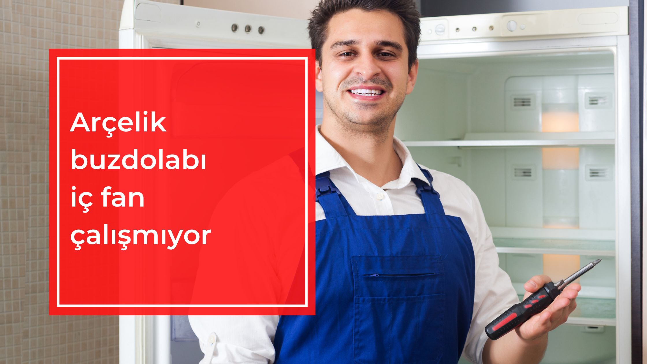 Arçelik Buzdolabı İç Fan Çalışmıyor