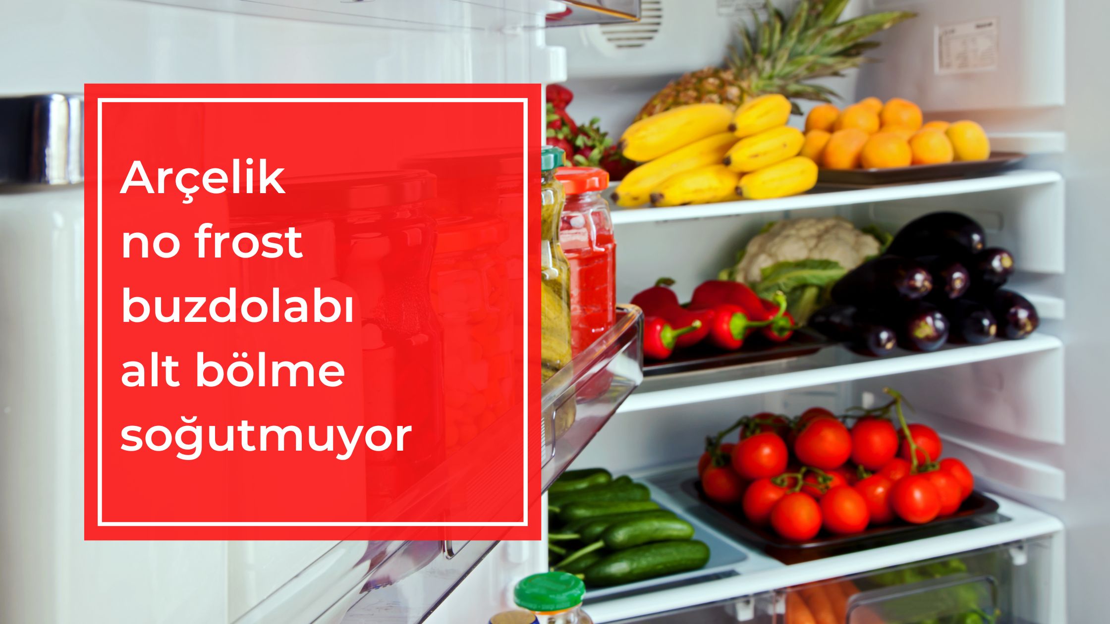 Arçelik No Frost Buzdolabı Alt Bölme Soğutmuyor