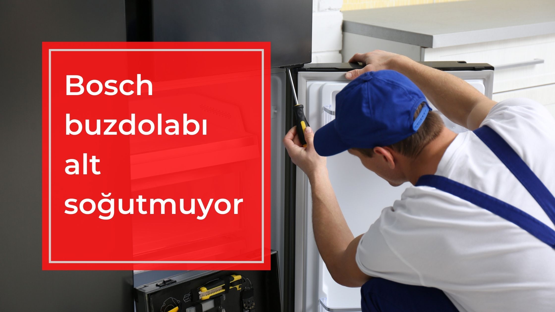 Bosch Buzdolabı Alt Soğutmuyor