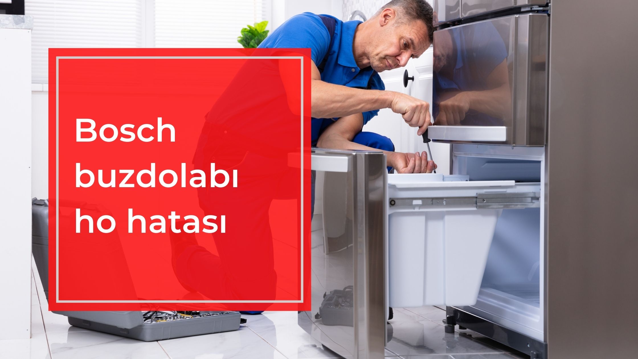 Bosch Buzdolabı Ho Hatası