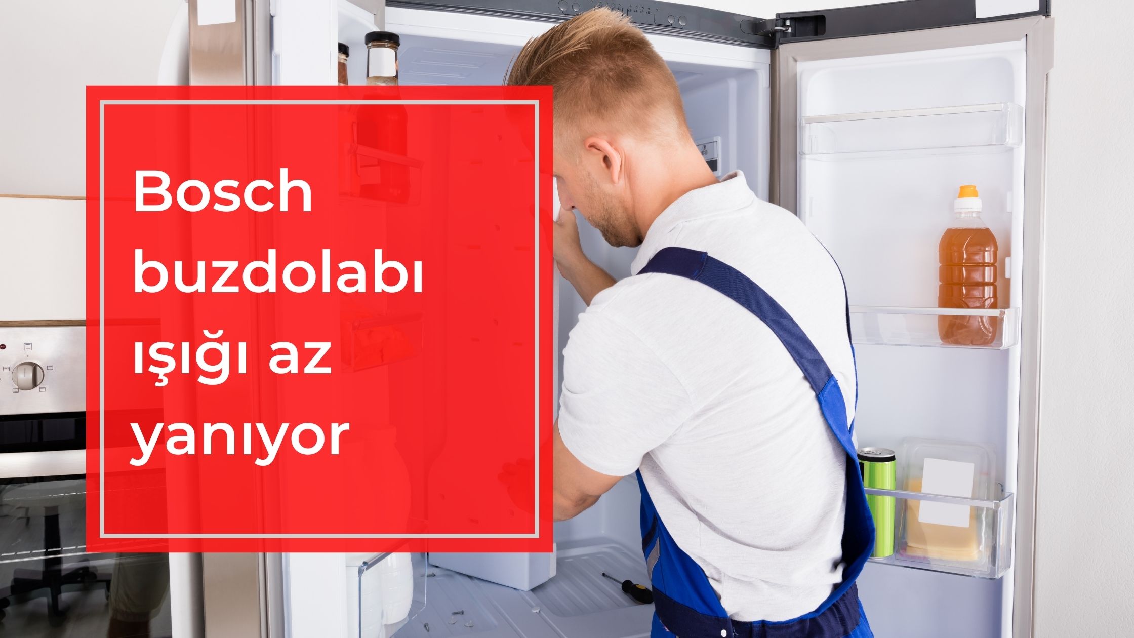 Bosch Buzdolabı Işığı Az Yanıyor
