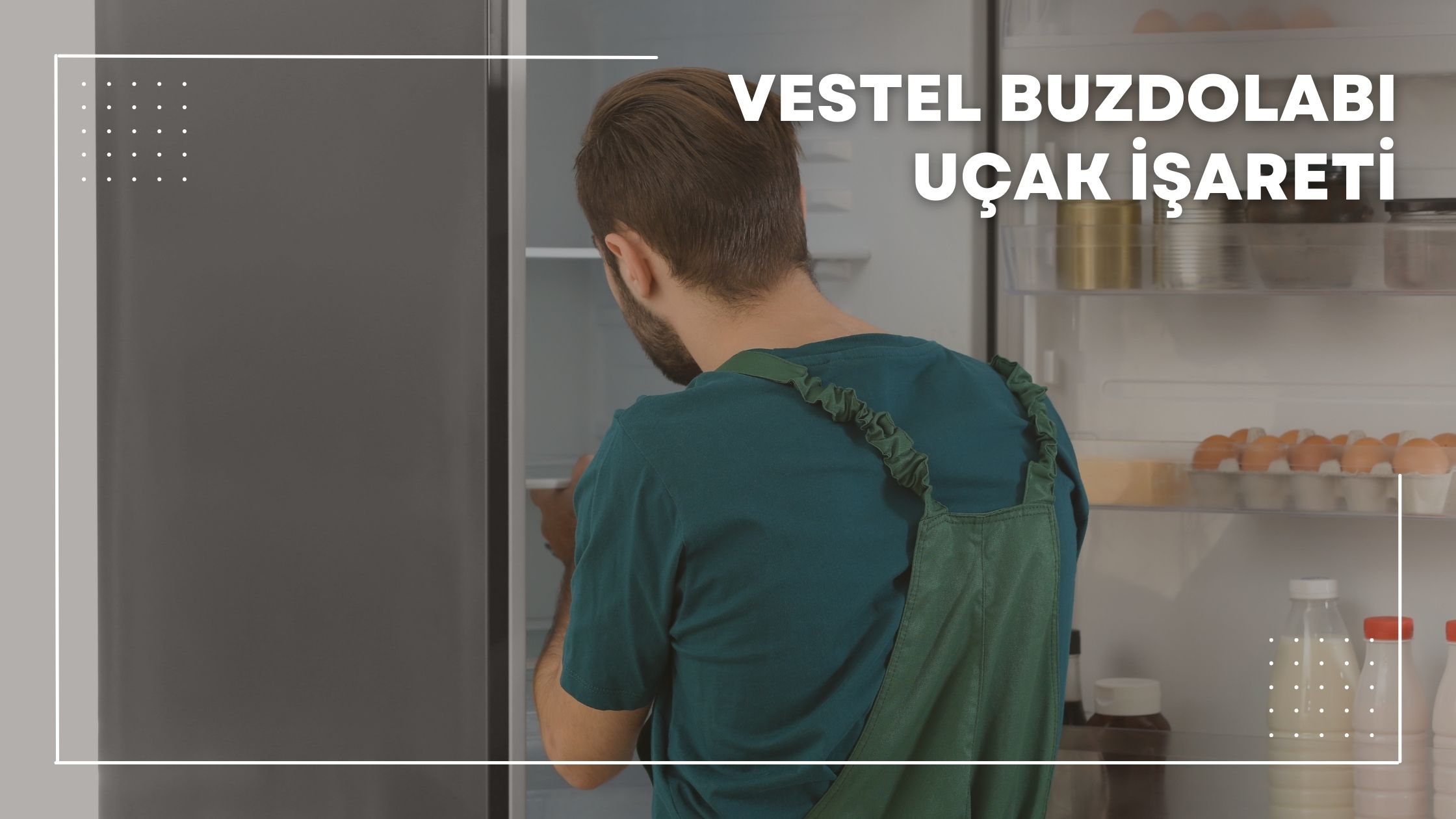 Vestel Buzdolabı Uçak İşareti