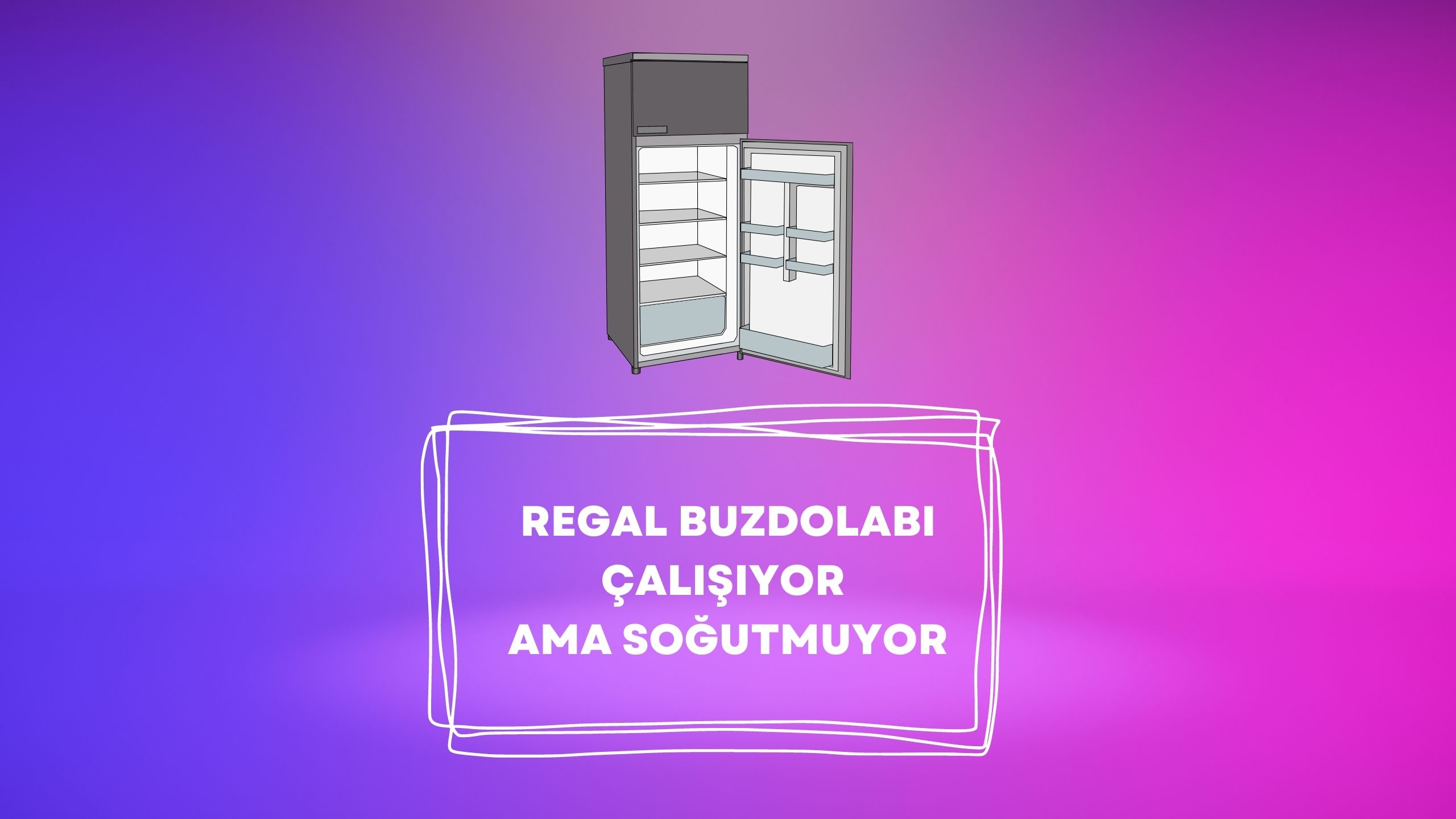 Regal Buzdolabı Çalışıyor Ama Soğutmuyor